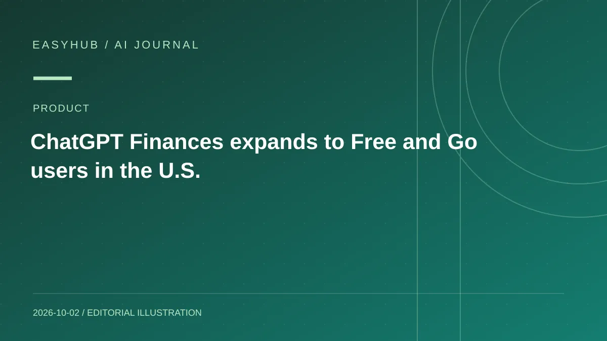 资讯编辑示意图：ChatGPT Finances 向美国 Free 与 Go 用户扩展，可连接账户与信用数据做财务分析