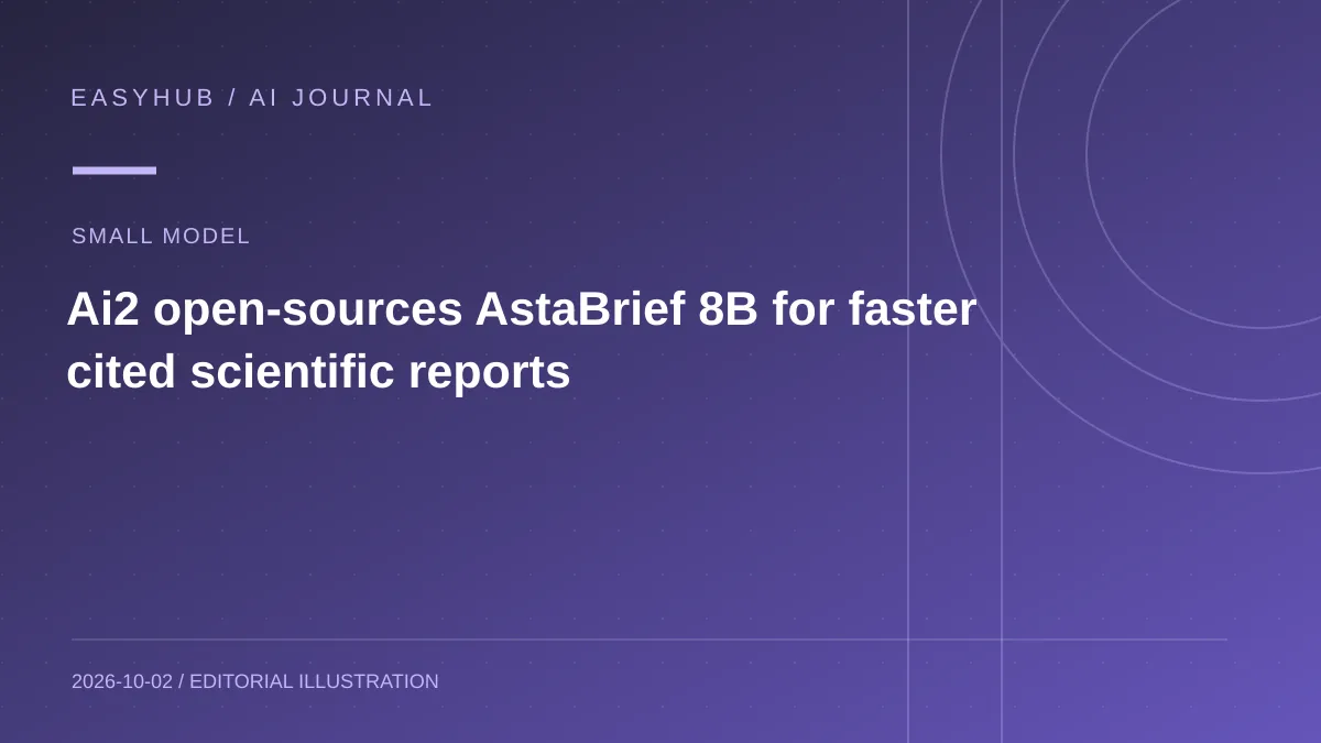 资讯编辑示意图：Ai2 开源 AstaBrief 8B：把科研检索结果快速生成带引用报告
