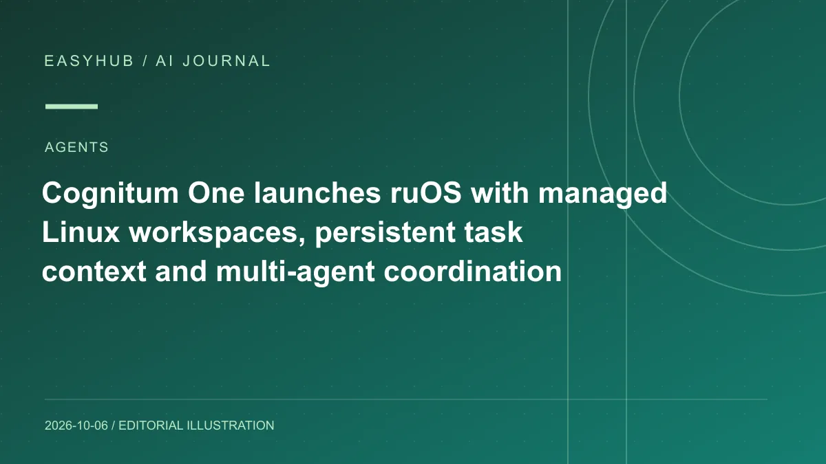 资讯编辑示意图：Cognitum One 发布 ruOS：给企业 AI Agent 提供可控 Linux 工作区、持久任务上下文与多 Agent 协调